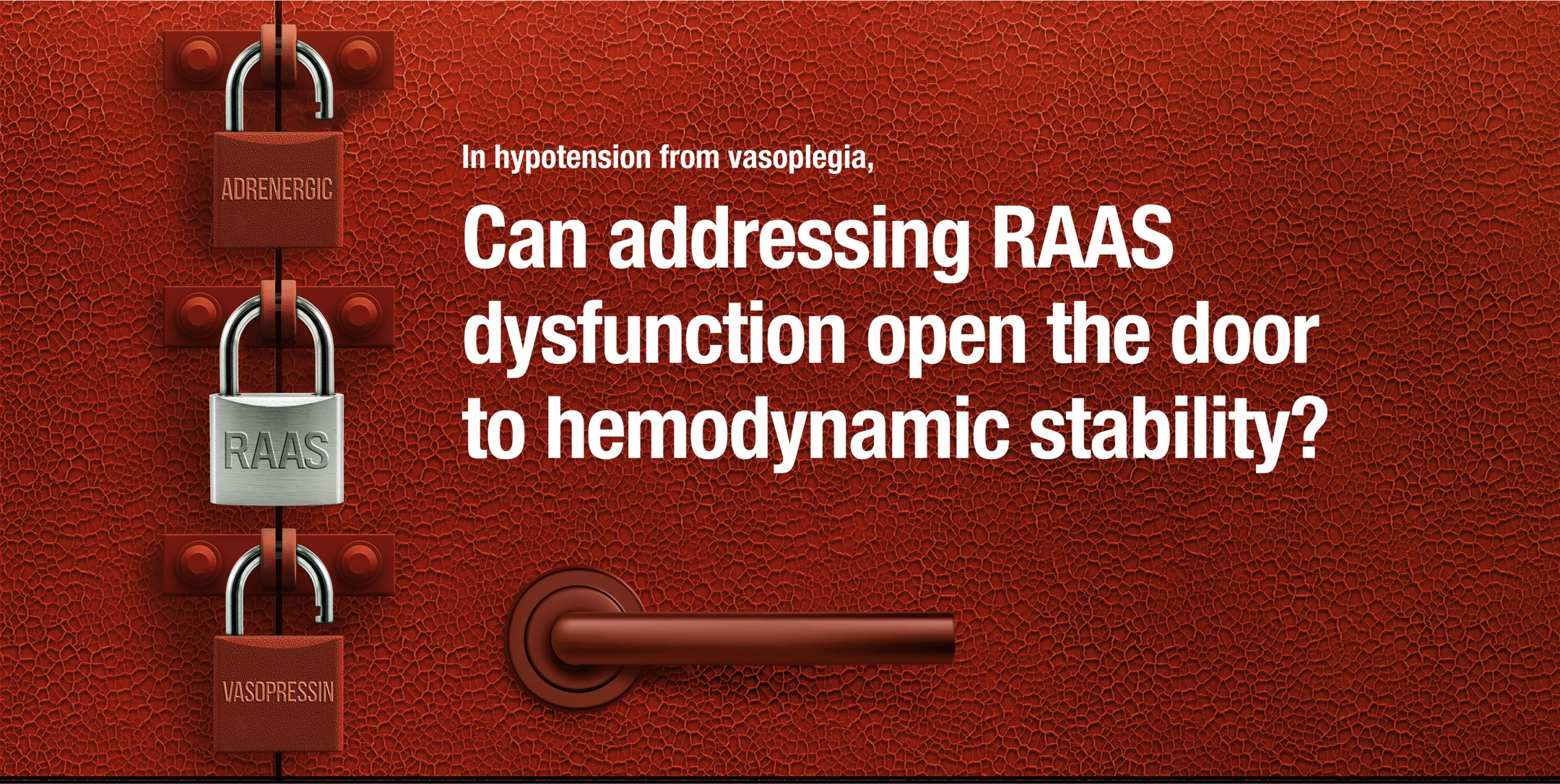 In hypotension from vasoplegia, can addressing RAAS dysfunction open the door to hemodynamic stability?
